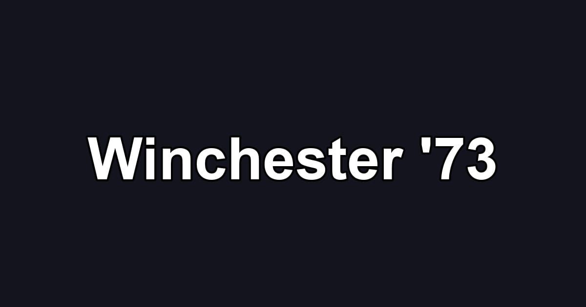Winchester '73