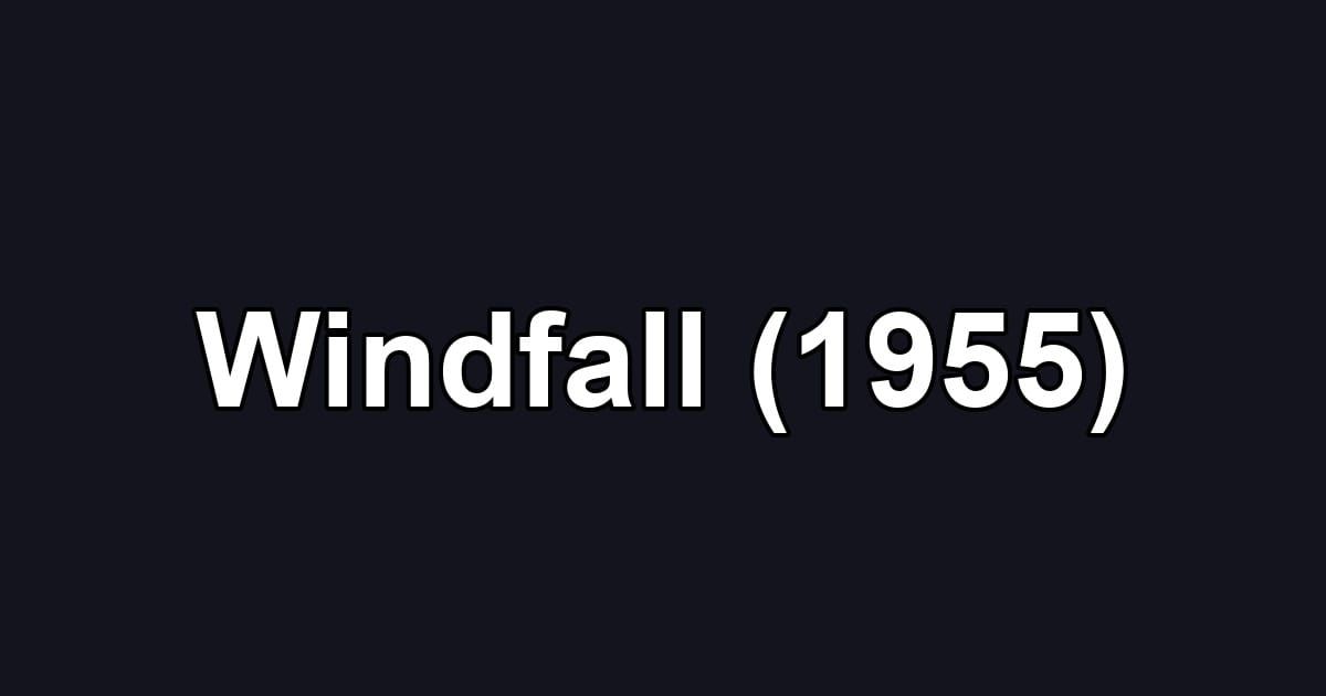 Windfall (1955)