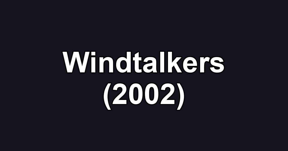 Windtalkers (2002)