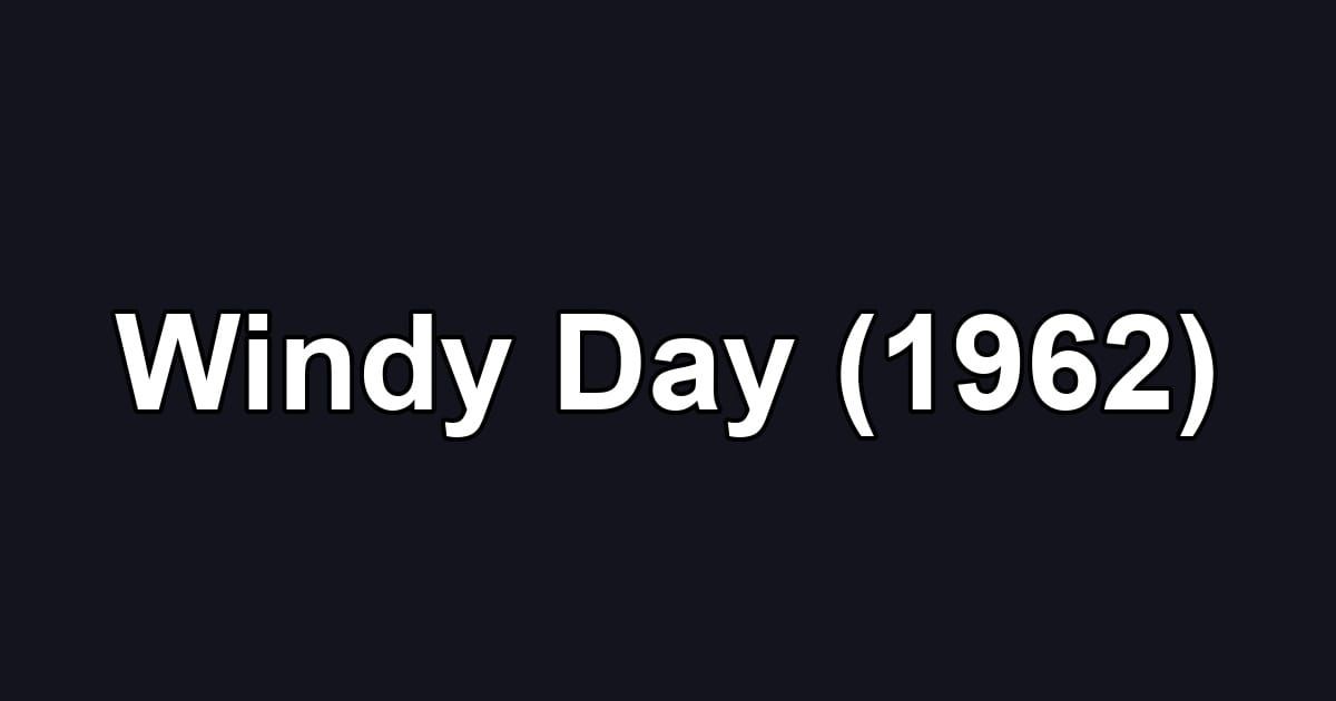 Windy Day (1962)