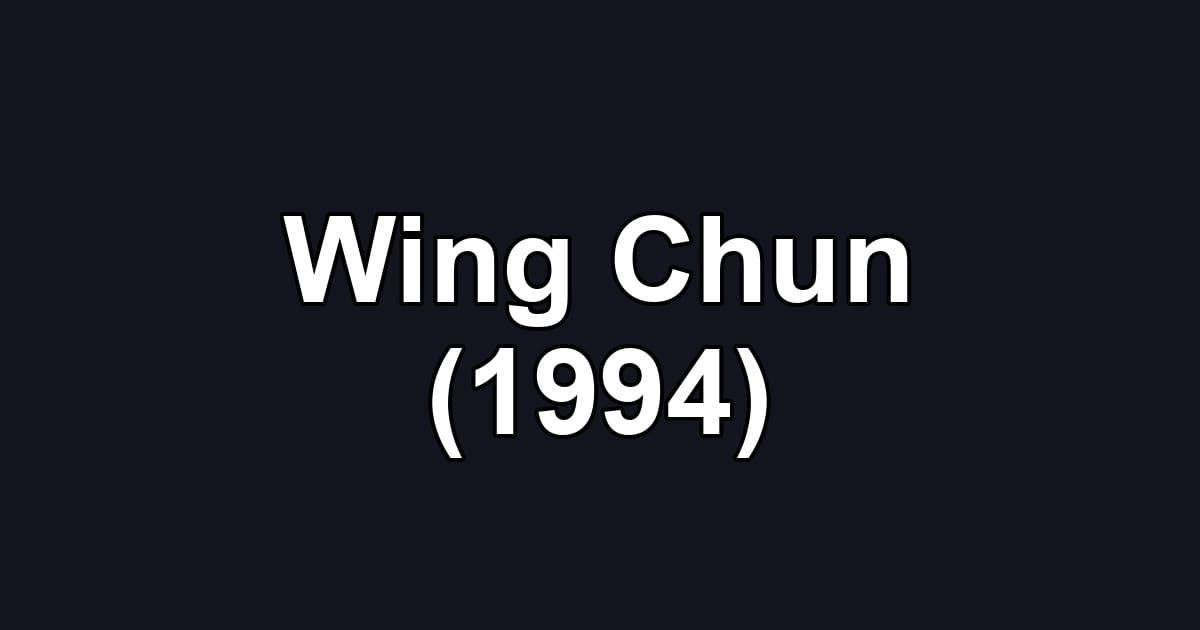 Wing Chun (1994)