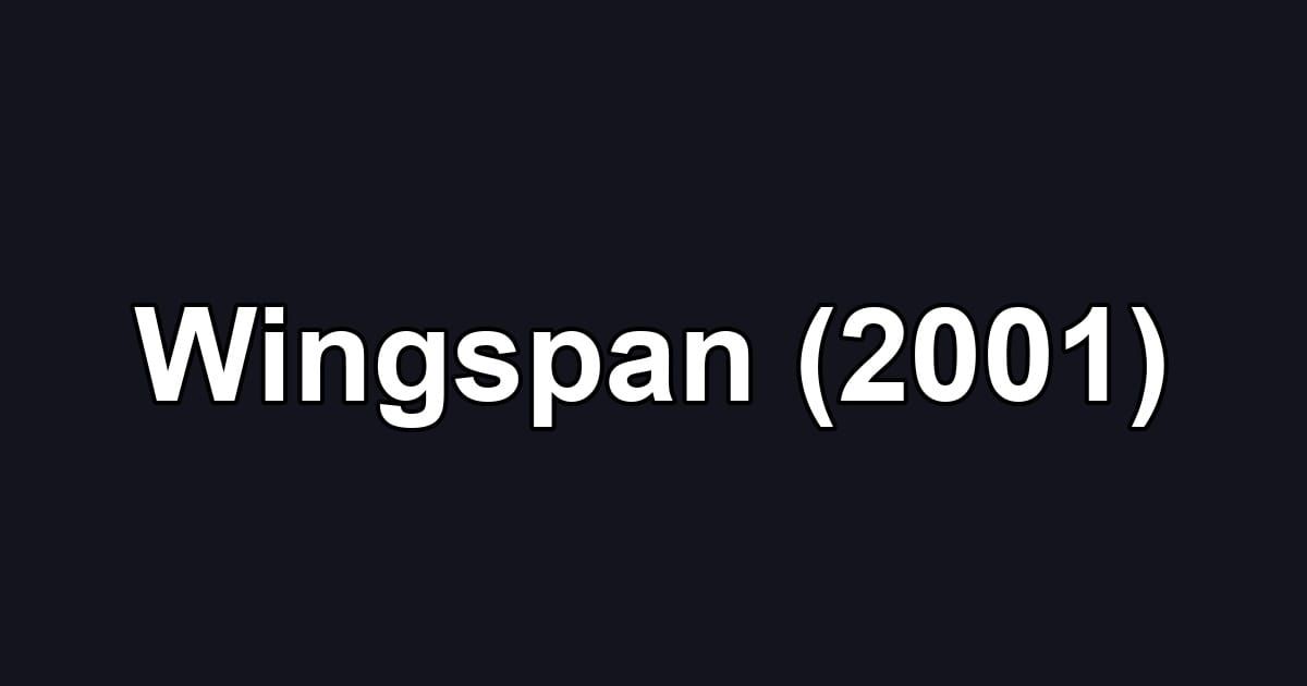Wingspan (2001)