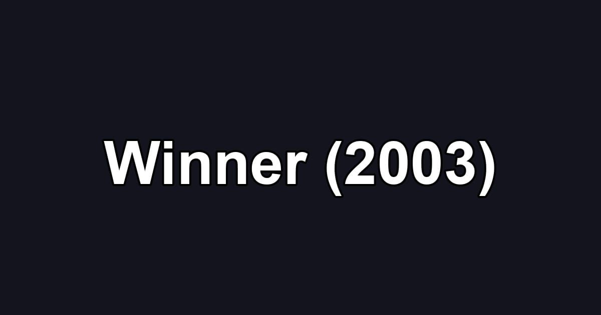 Winner (2003)
