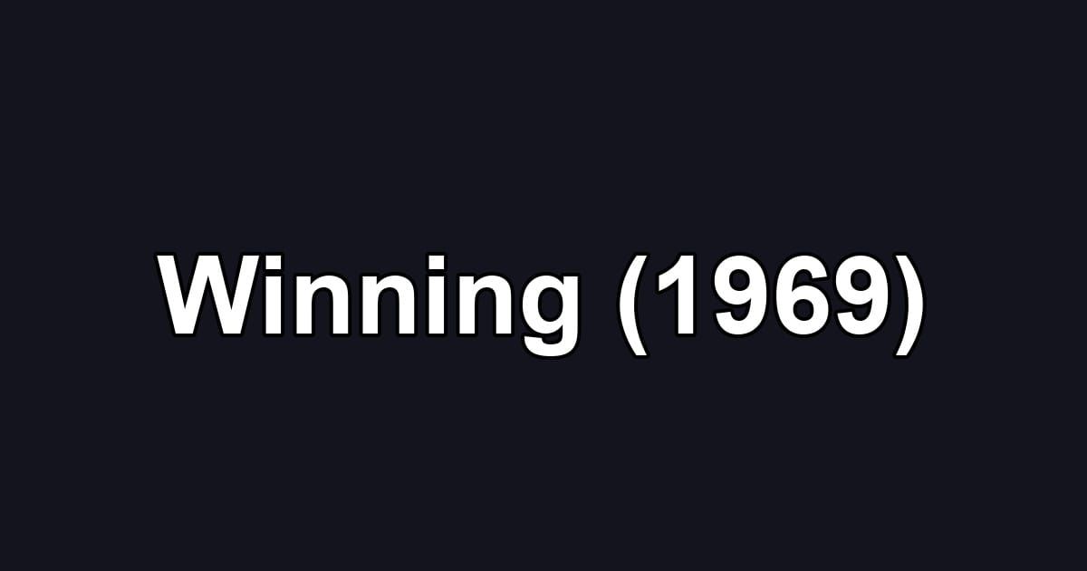 Winning (1969)