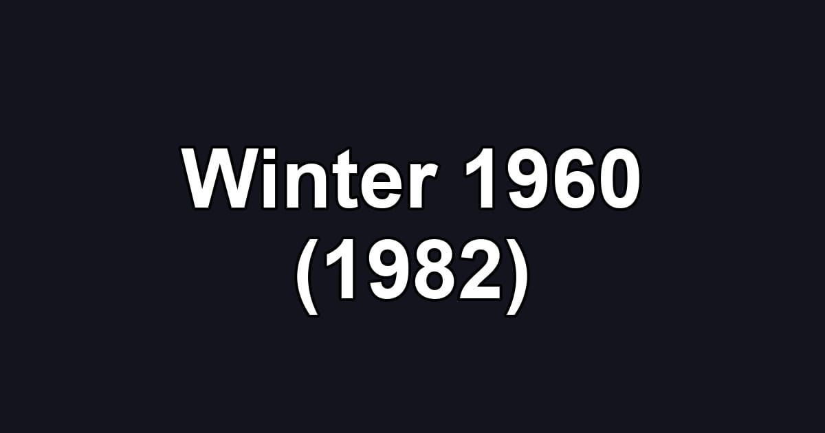 Winter 1960 (1982)