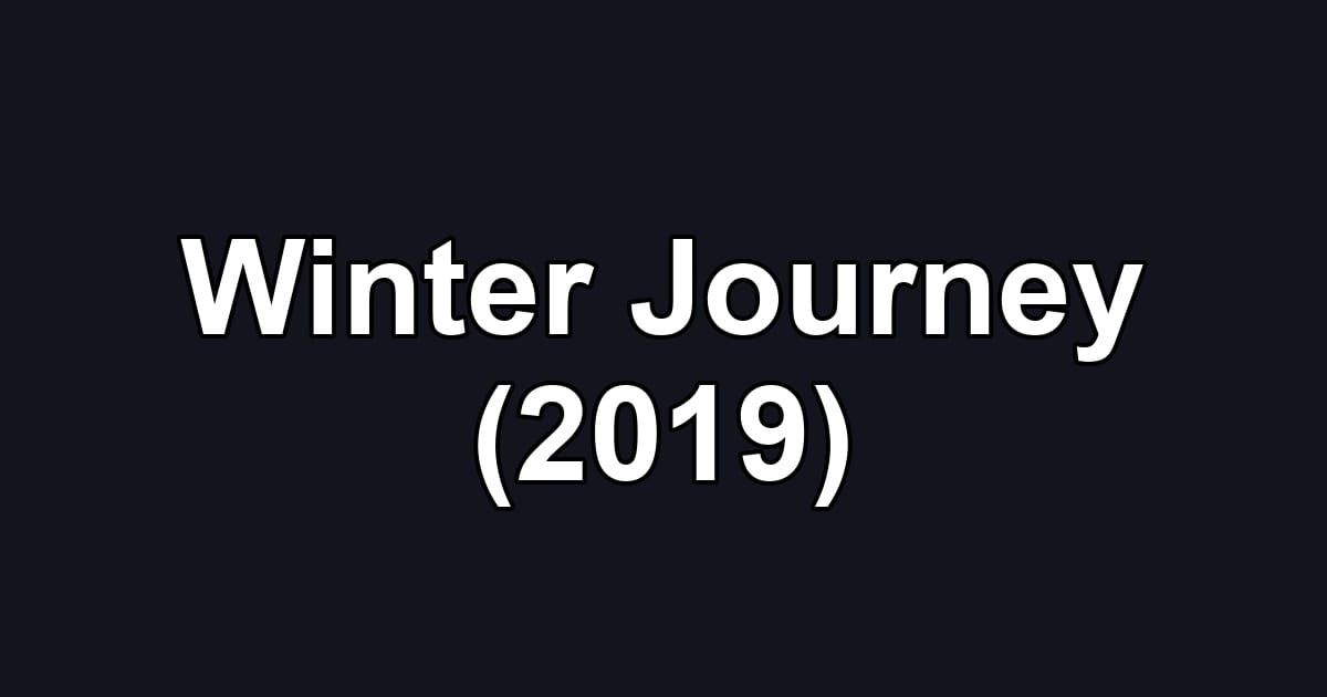 Winter Journey (2019)