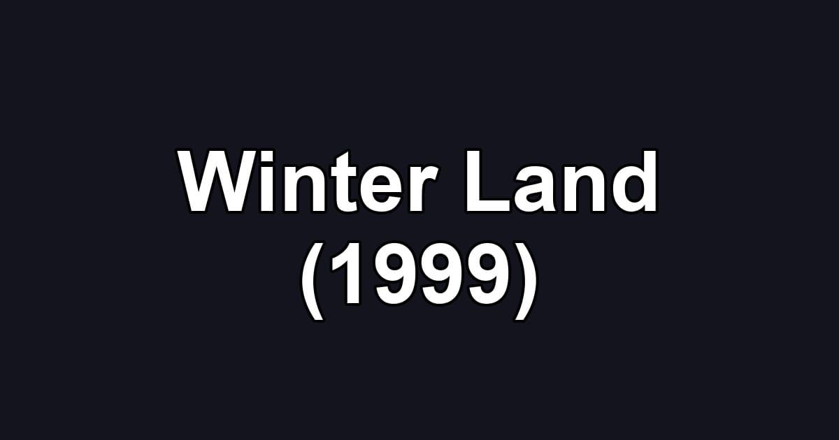 Winter Land (1999)