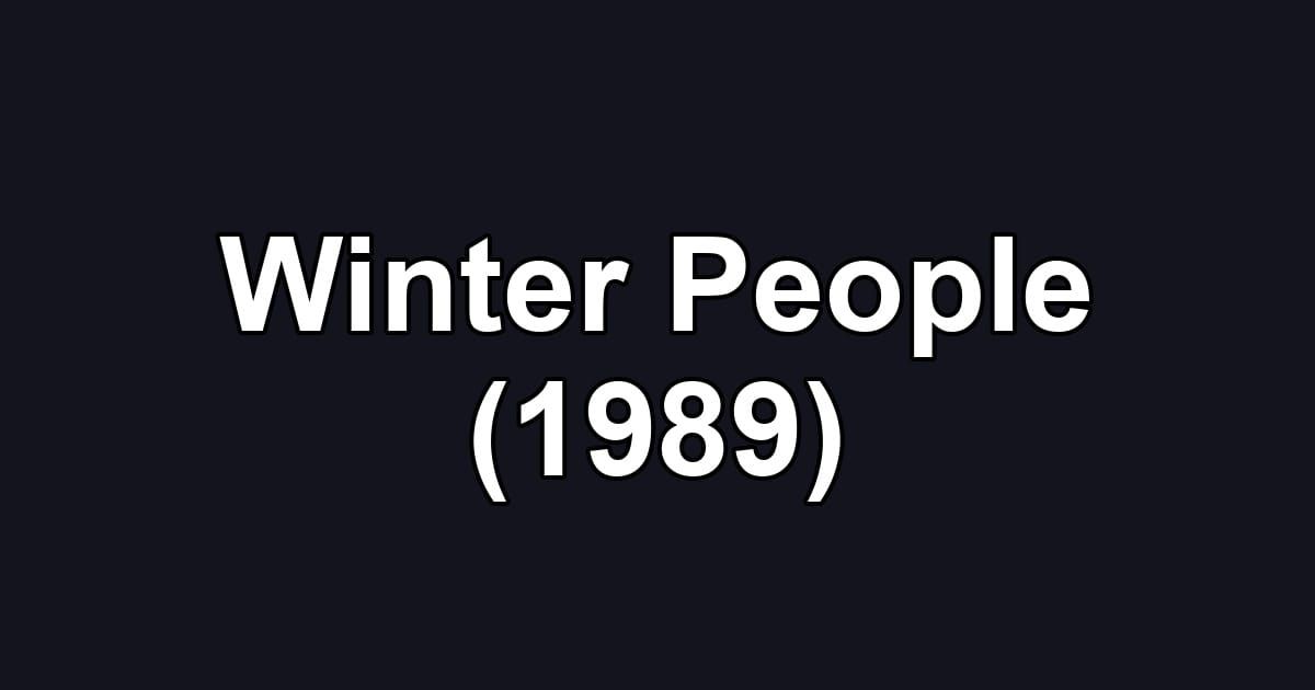 Winter People (1989)