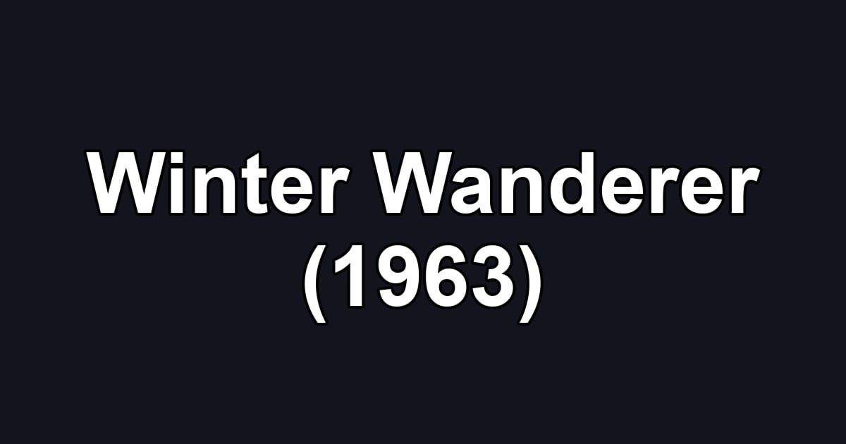 Winter Wanderer (1963)