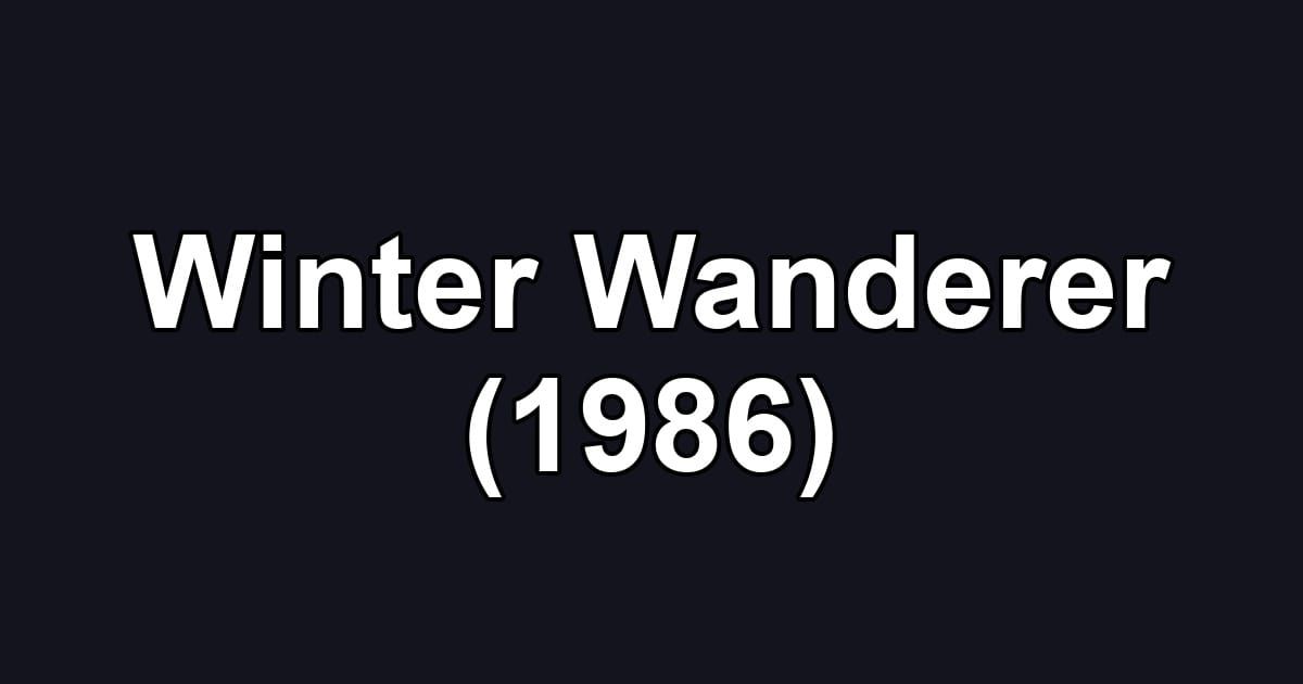 Winter Wanderer (1986)