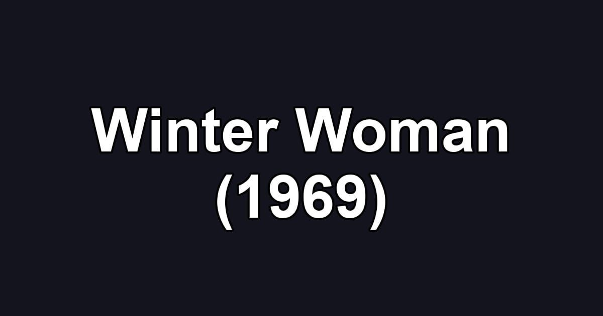 Winter Woman (1969)