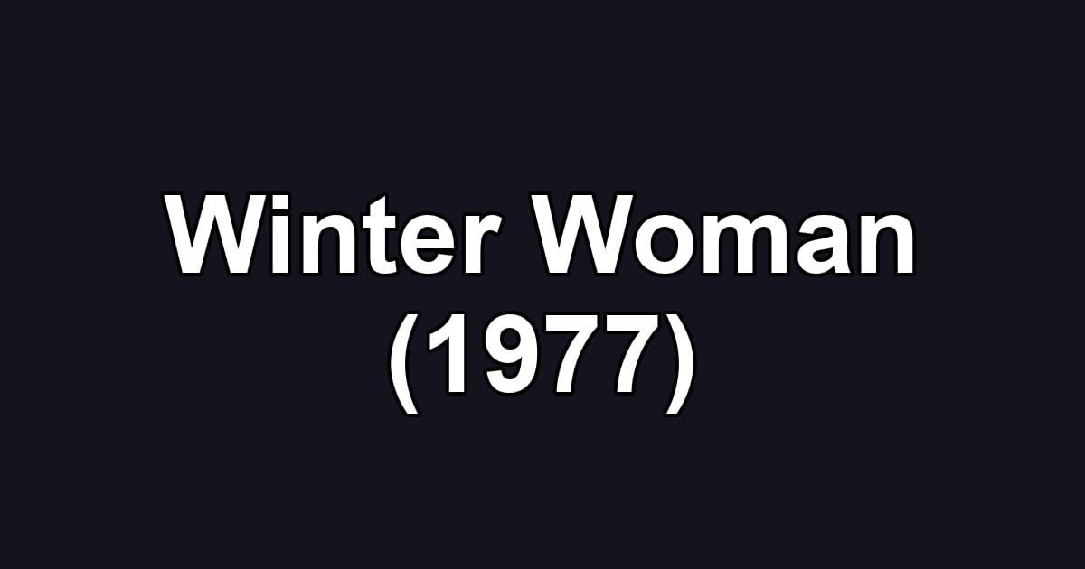 Winter Woman (1977)