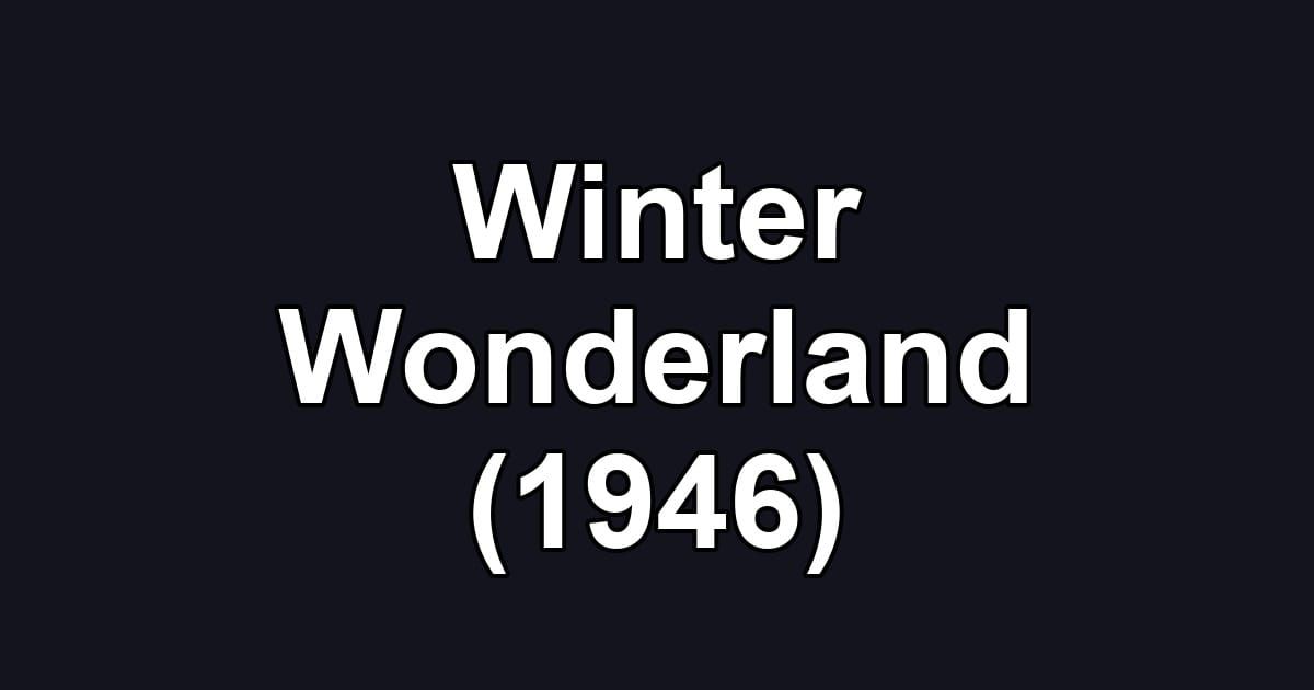 Winter Wonderland (1946)
