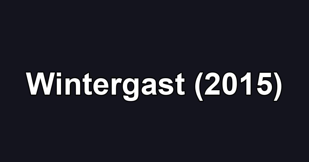 Wintergast (2015)
