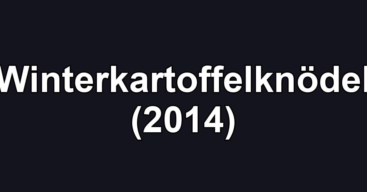 Winterkartoffelknödel (2014)