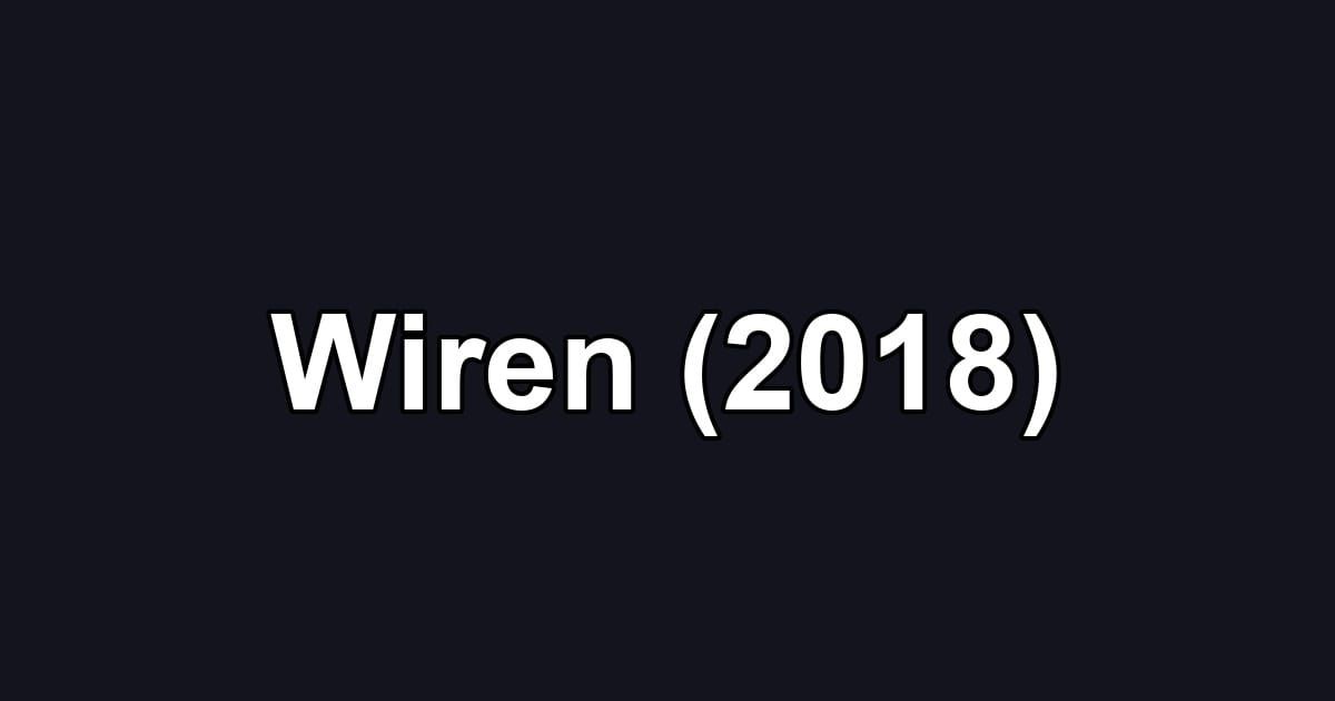 Wiren (2018)
