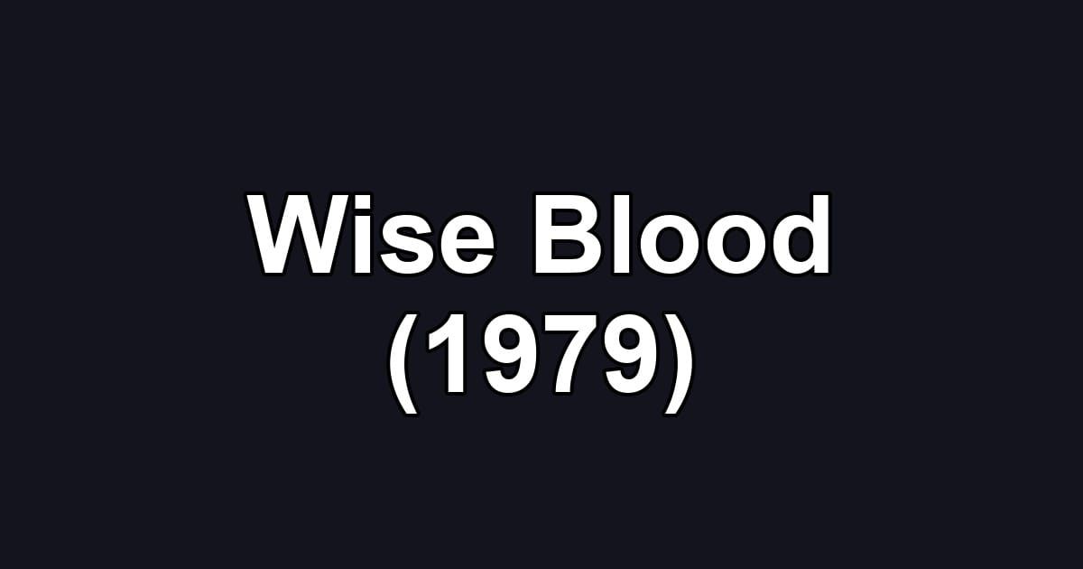 Wise Blood (1979)