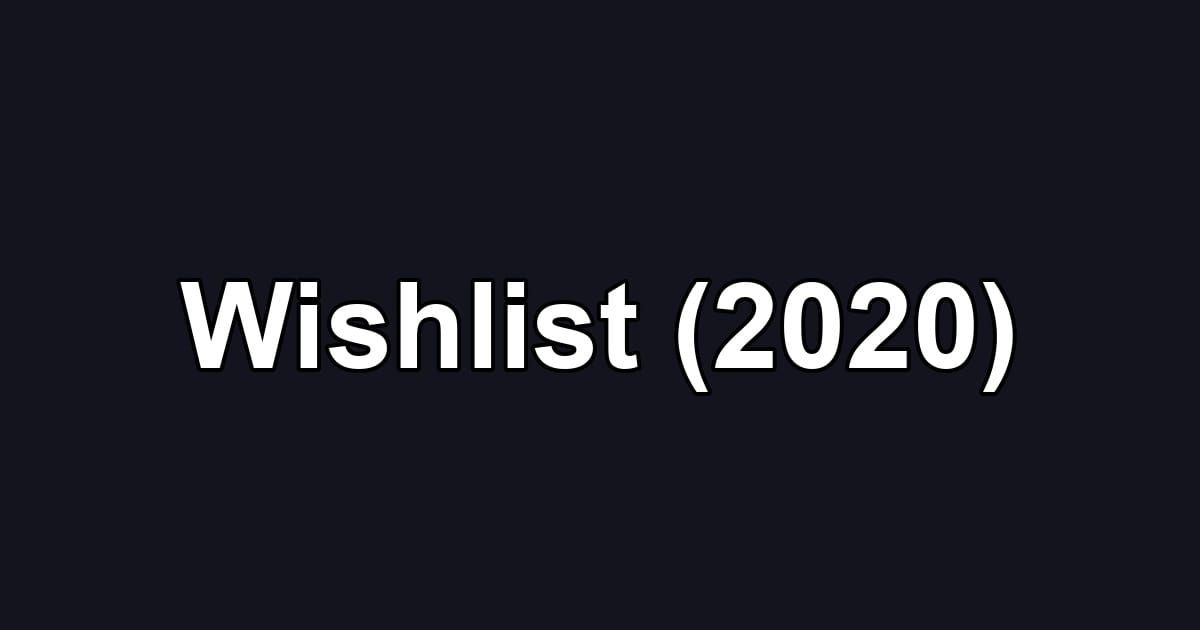 Wishlist (2020)