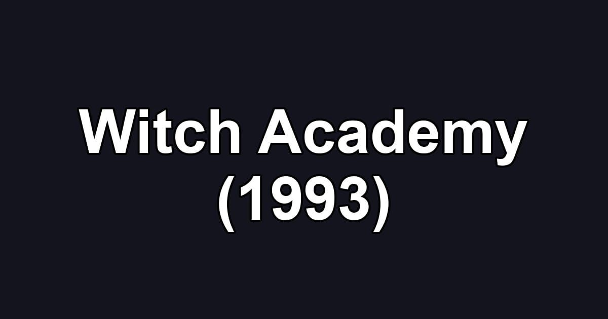 Witch Academy (1993)