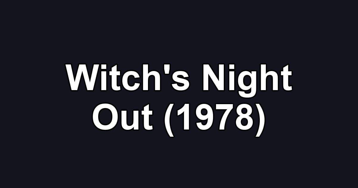 Witch's Night Out (1978)