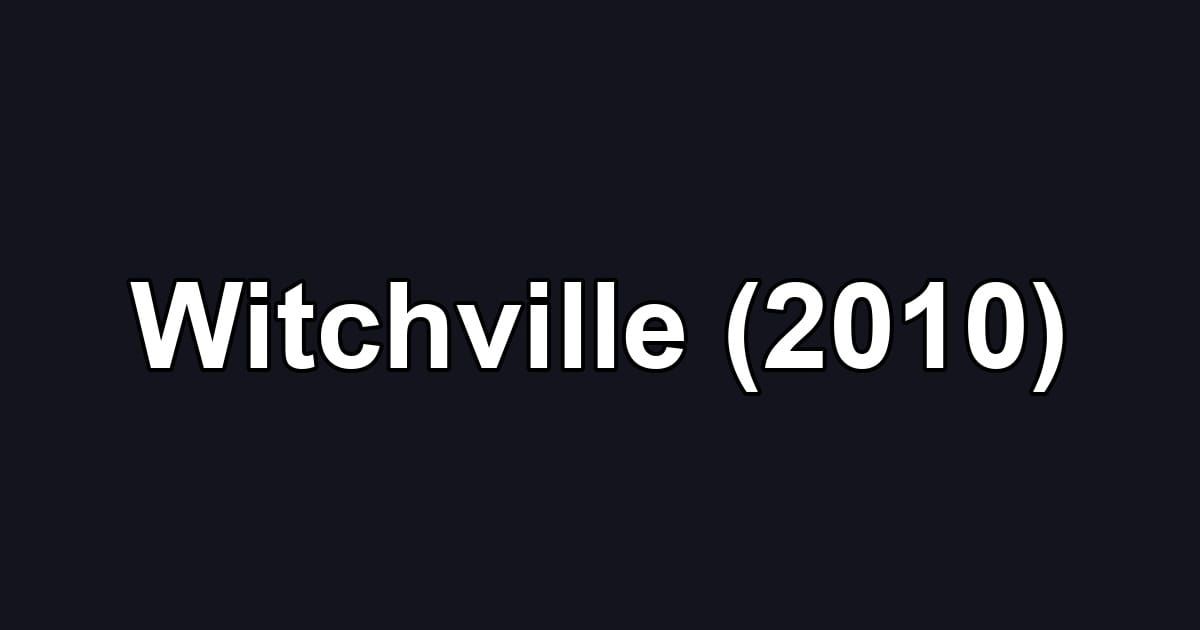 Witchville (2010)