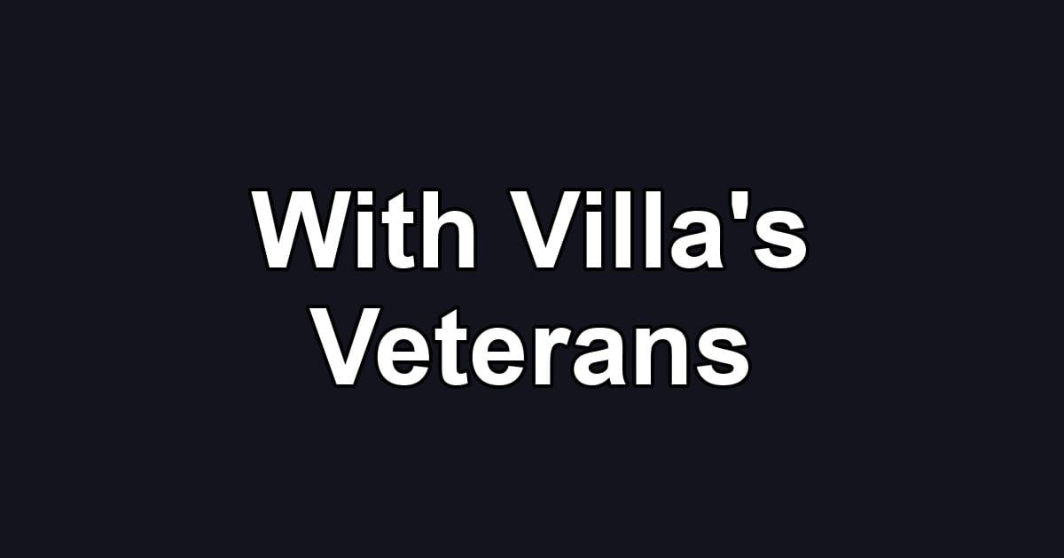 With Villa's Veterans