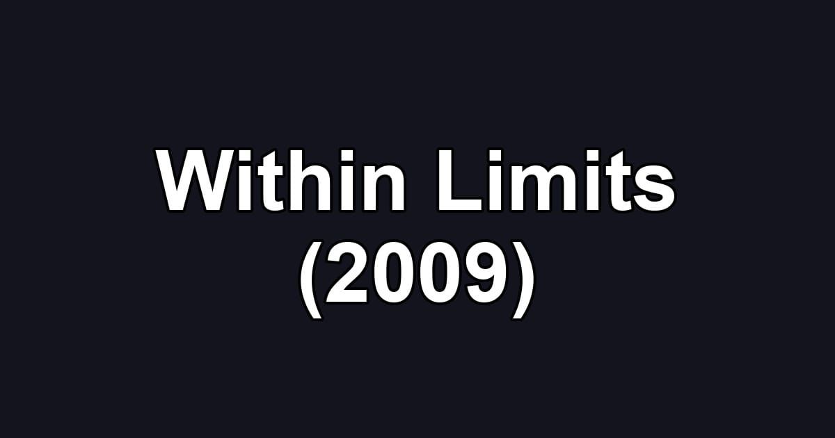 Within Limits (2009)