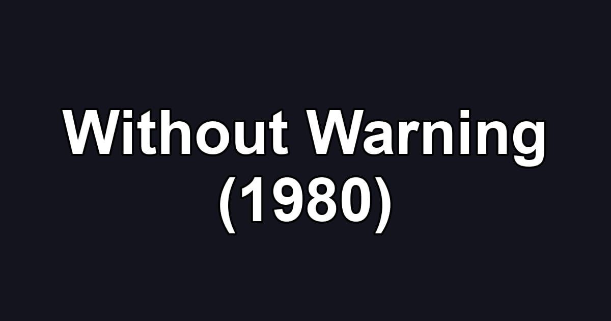 Without Warning (1980)