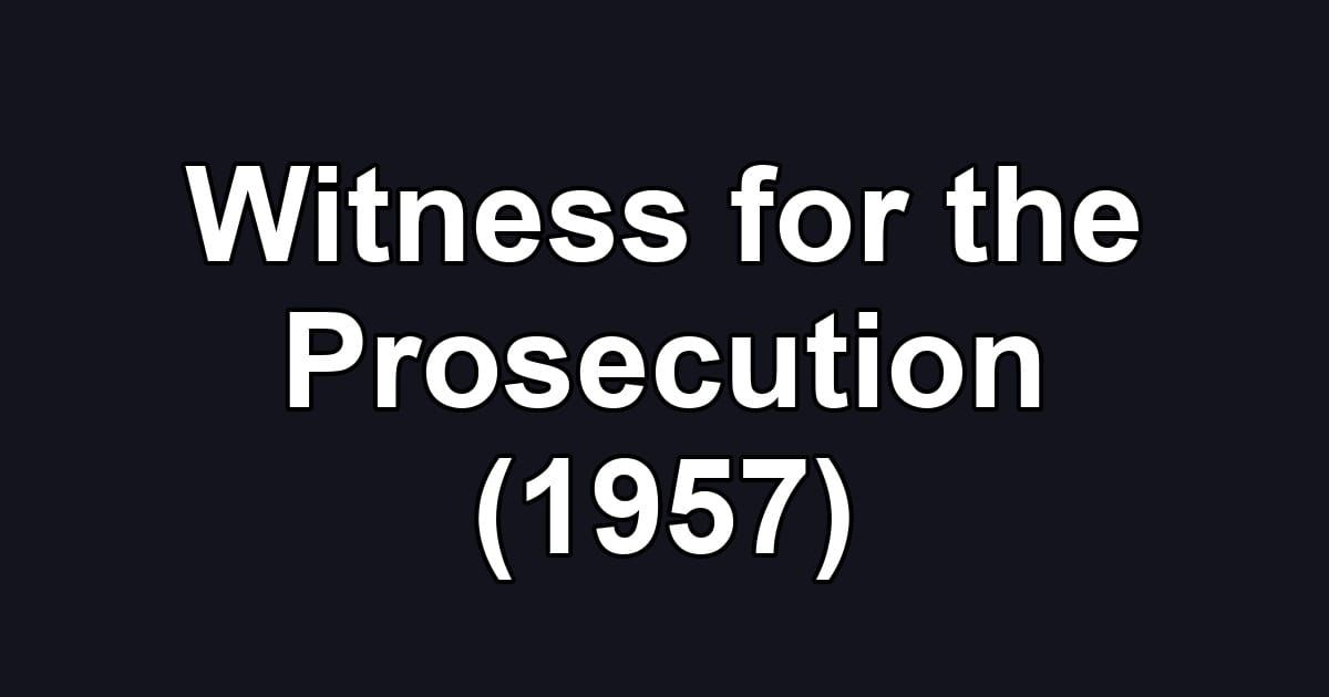 Witness for the Prosecution (1957)