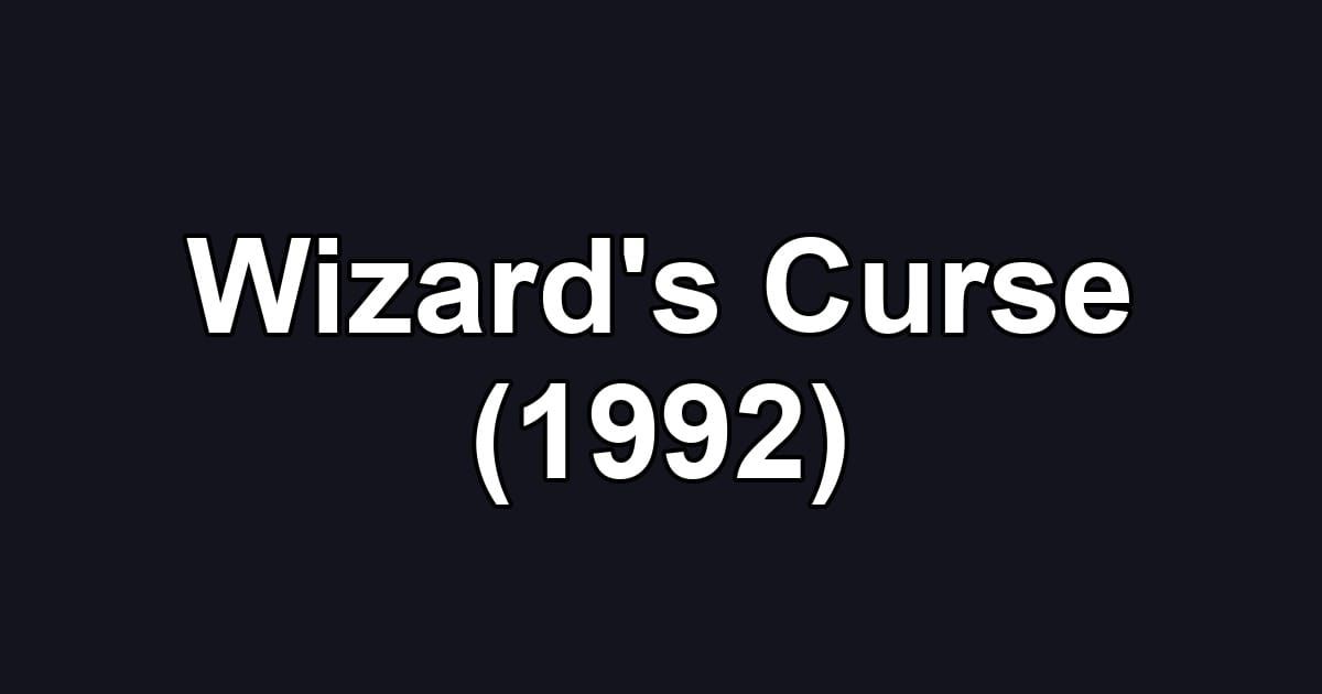 Wizard's Curse (1992)
