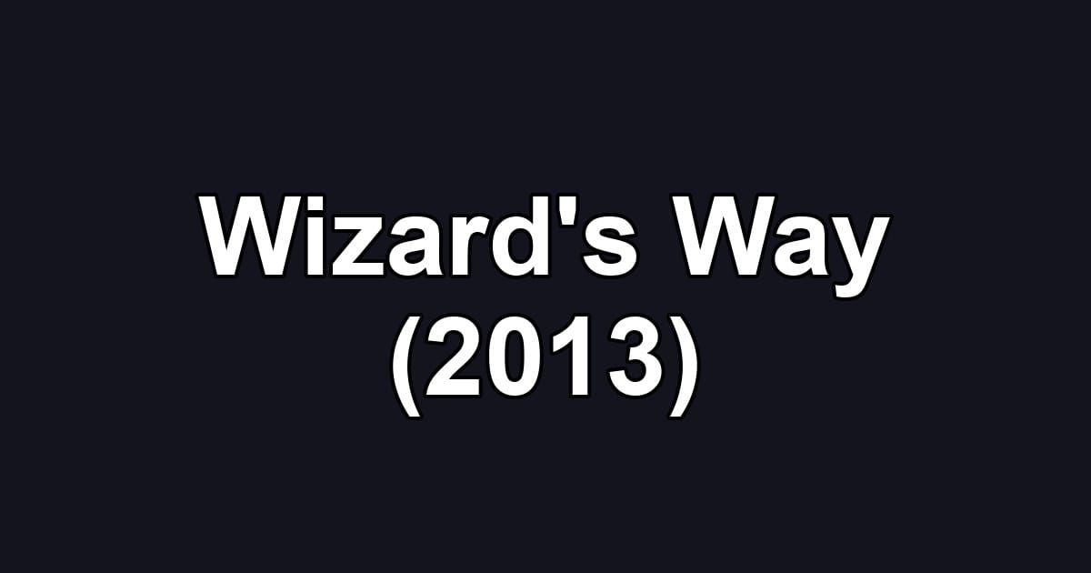 Wizard's Way (2013)