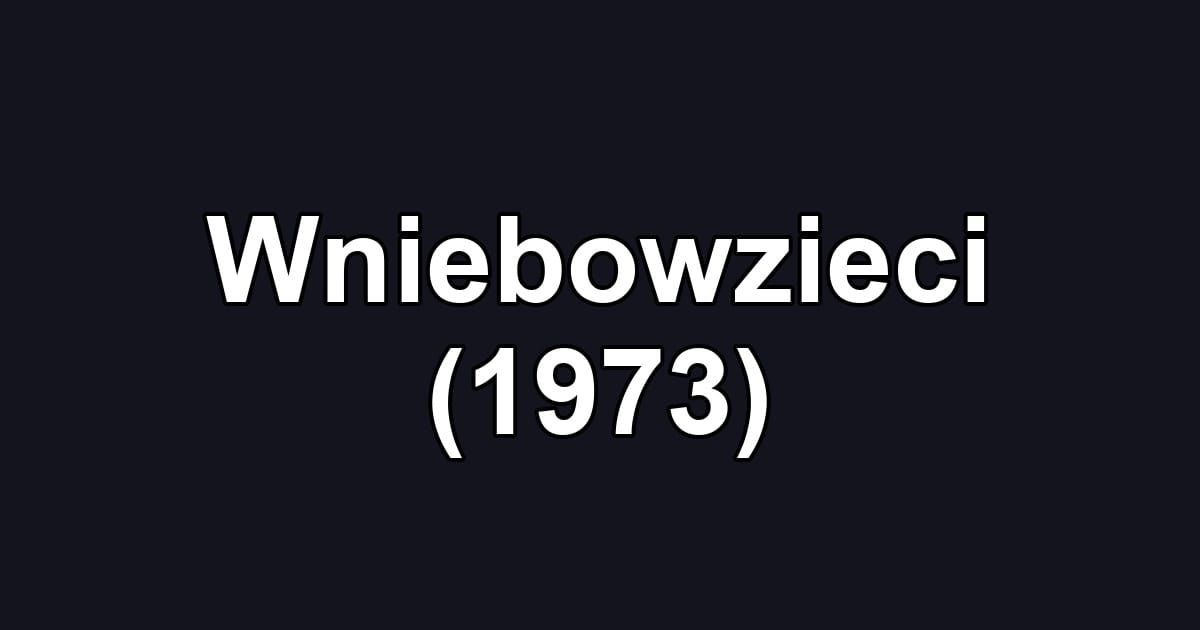 Wniebowzieci (1973)