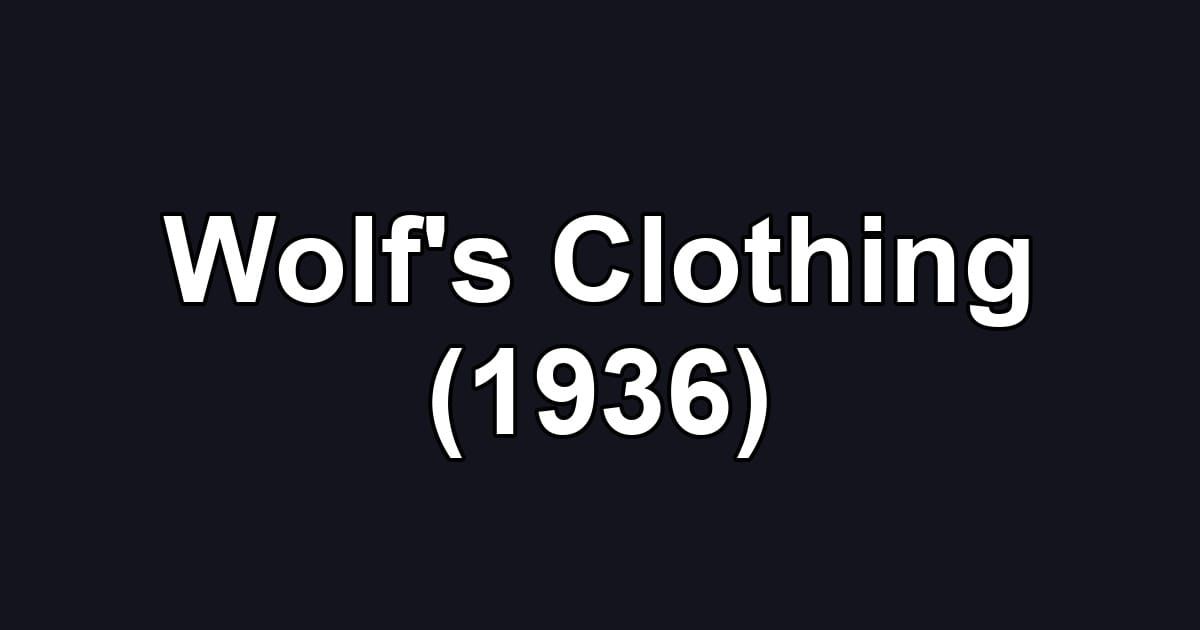 Wolf's Clothing (1936)