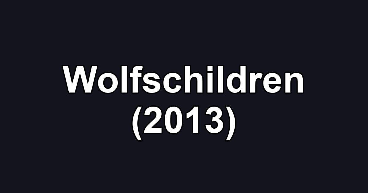 Wolfschildren (2013)