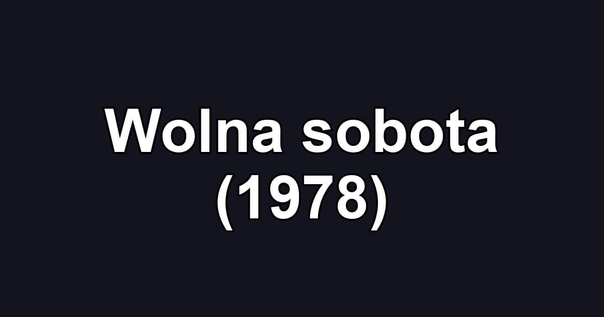 Wolna sobota (1978)