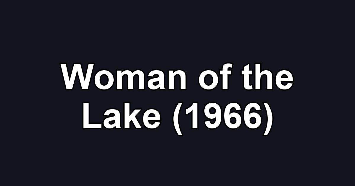 Woman of the Lake (1966)