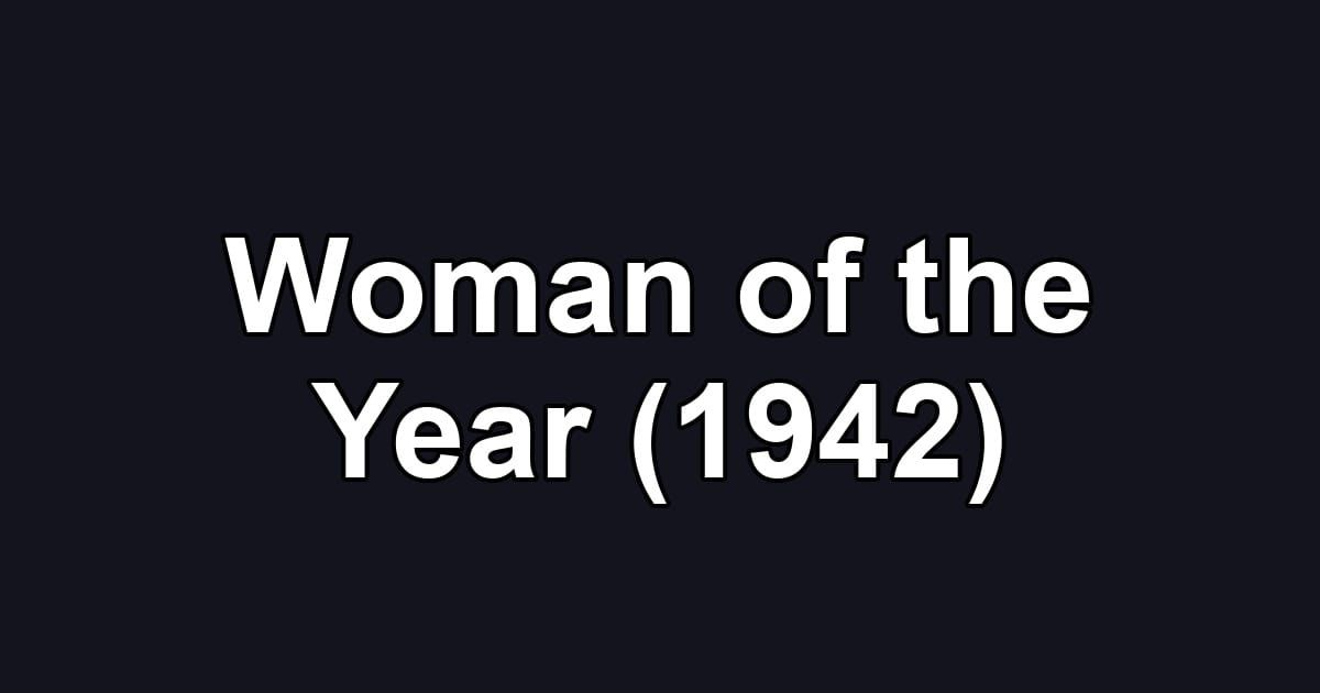 Woman of the Year (1942)