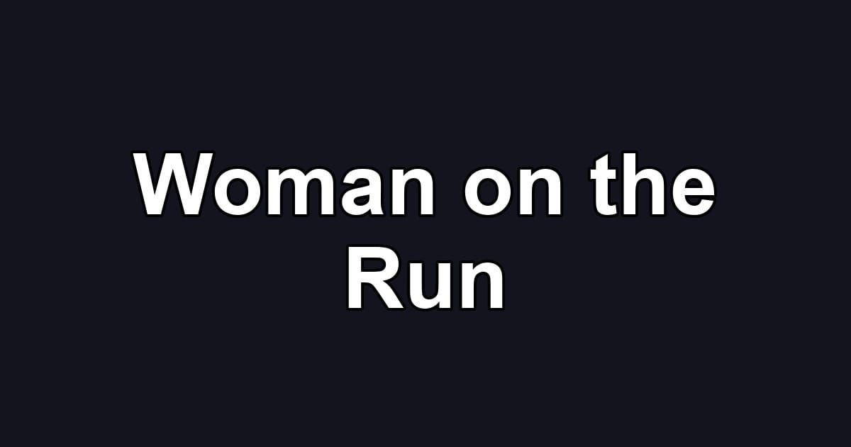 Woman on the Run