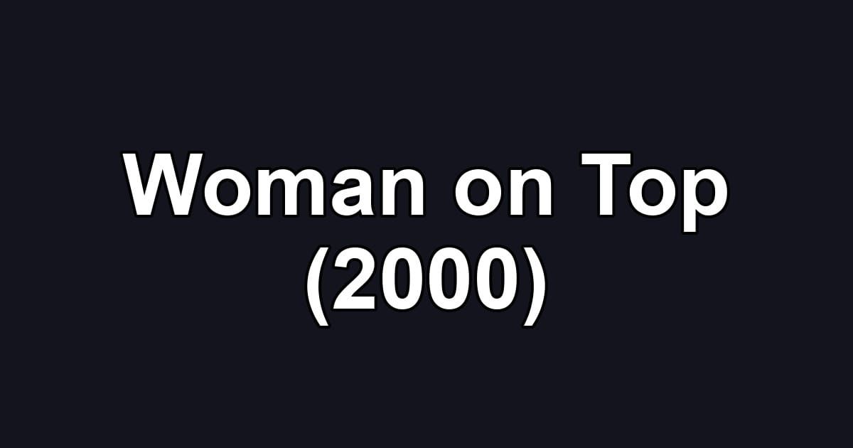 Woman on Top (2000)