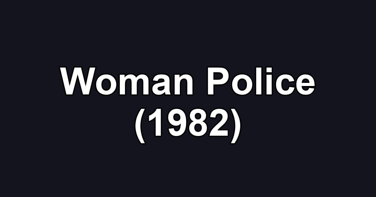 Woman Police (1982)