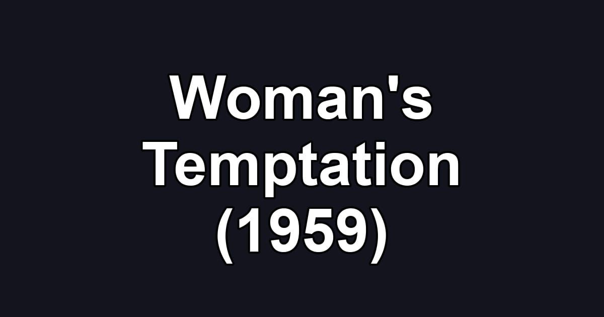 Woman's Temptation (1959)