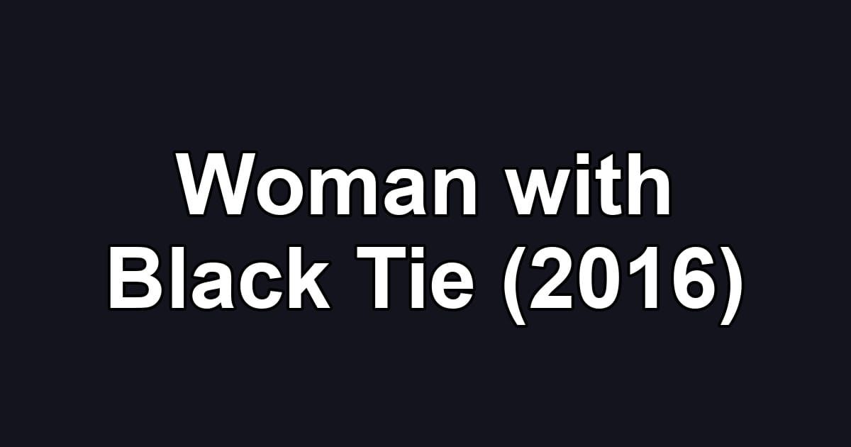Woman with Black Tie (2016)