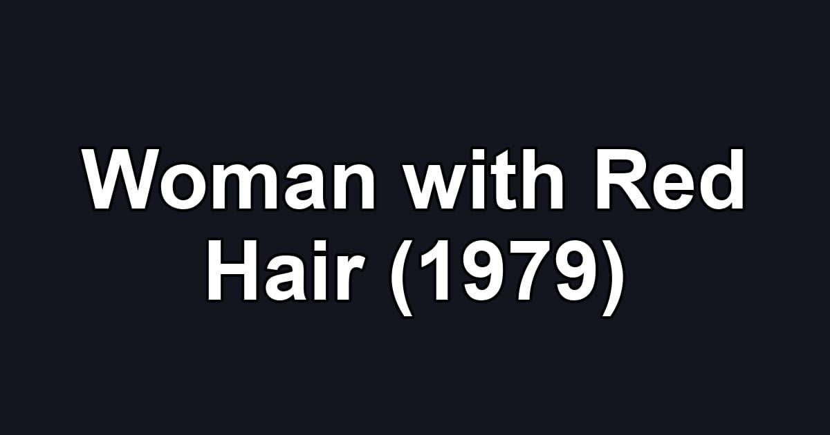 Woman with Red Hair (1979)