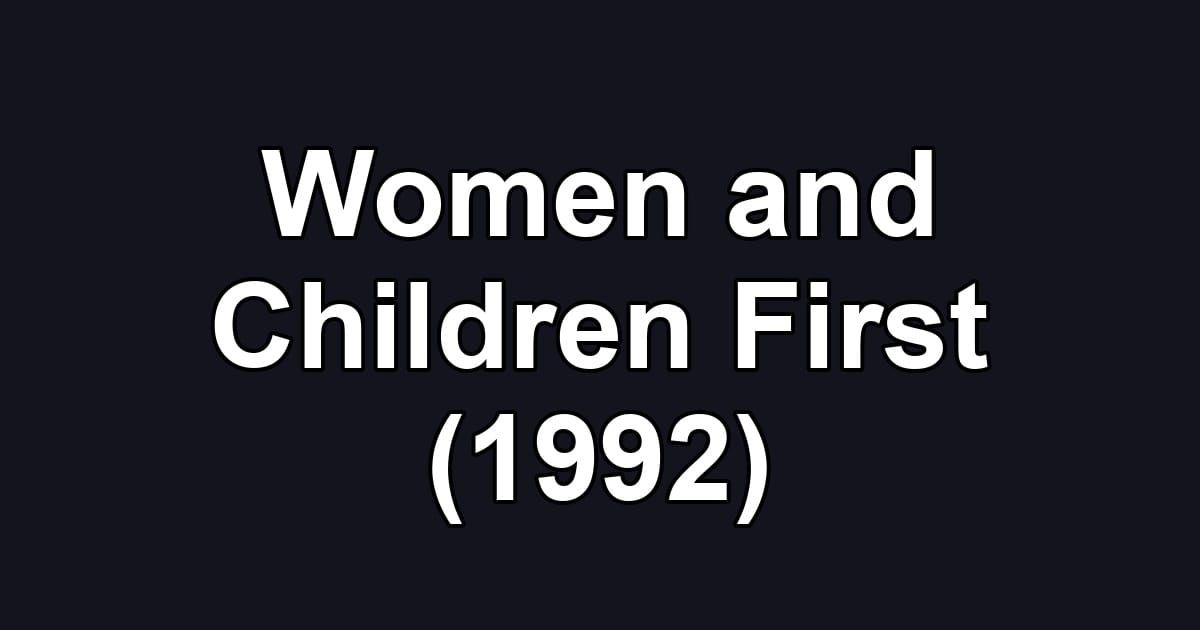 Women and Children First (1992)
