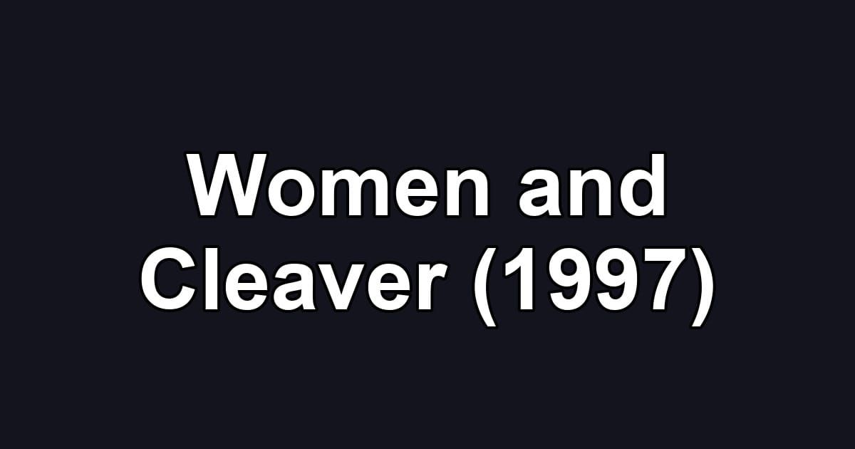 Women and Cleaver (1997)