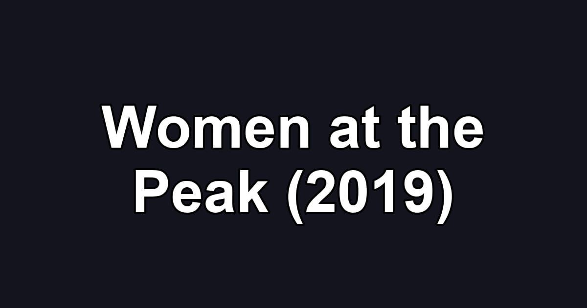 Women at the Peak (2019)