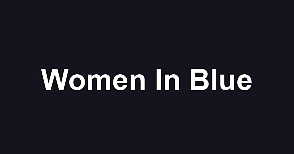 Women In Blue