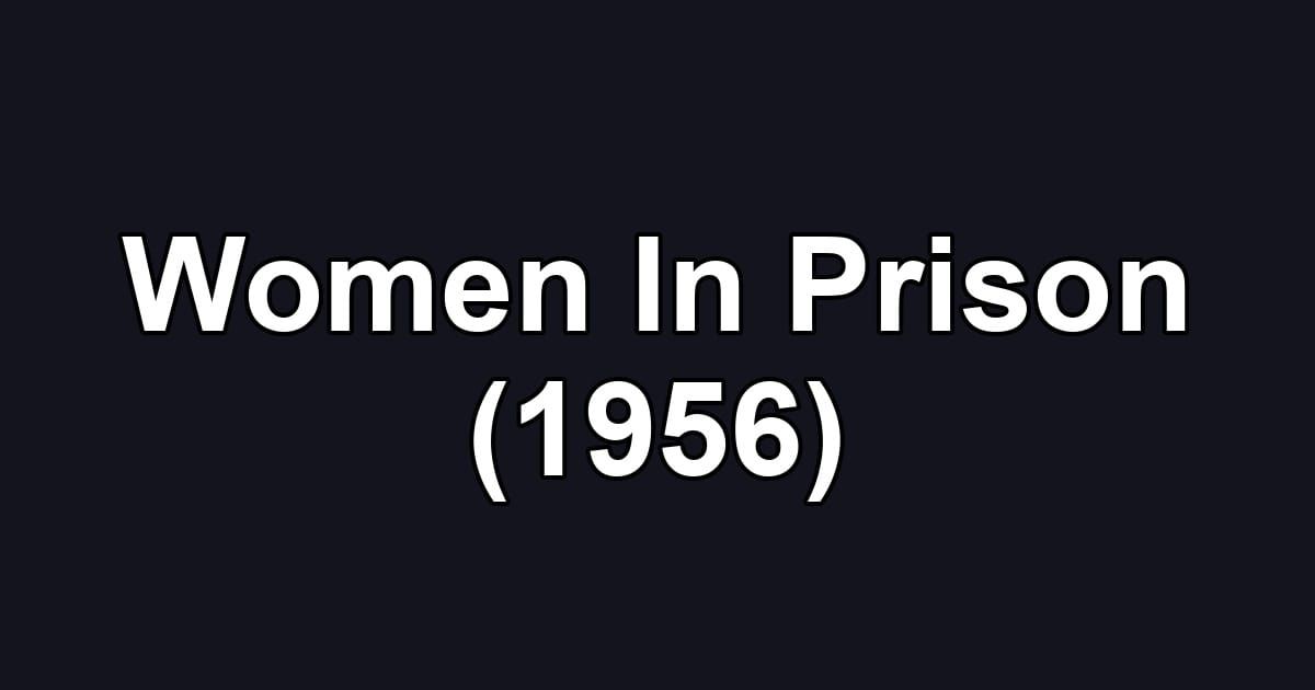 Women In Prison (1956)