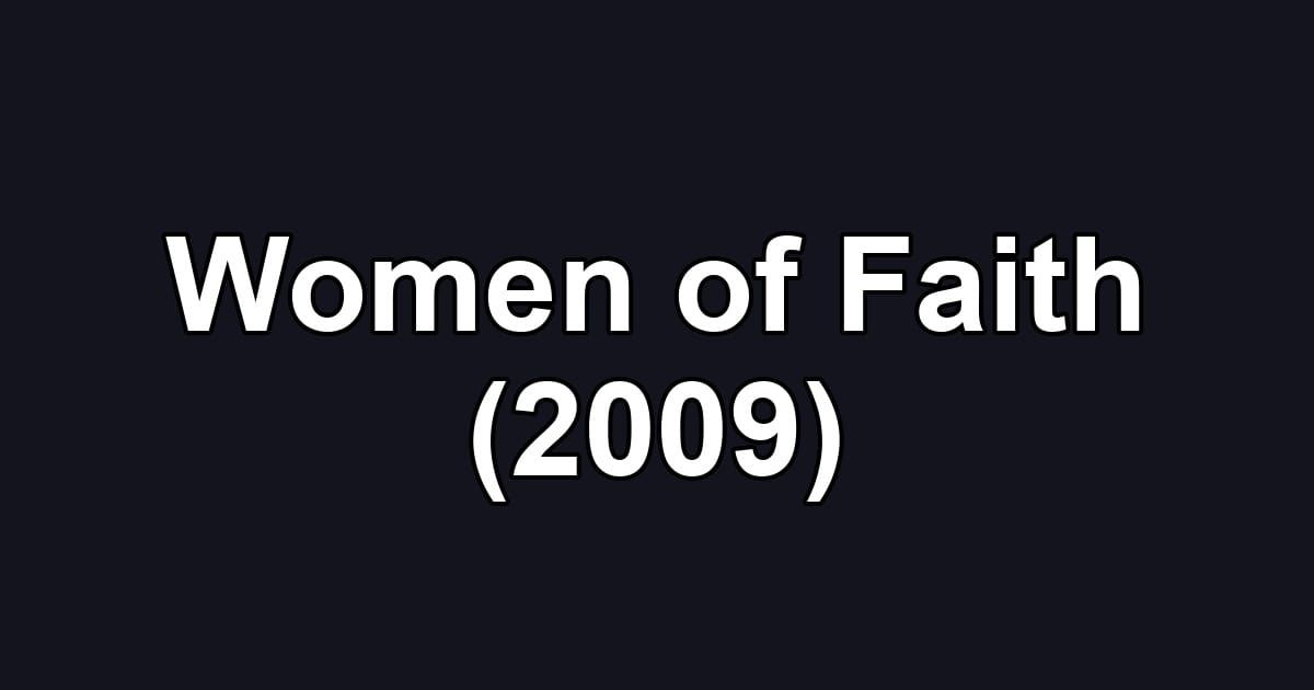 Women of Faith (2009)