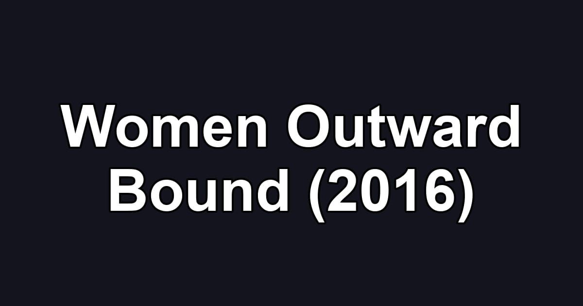 Women Outward Bound (2016)